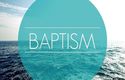 A Beginner’s Guide to Baptism