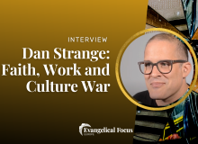 Dan Strange: Faith, work and Culture Wars