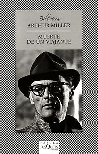 Miller becomes one of the greatest American dramatists of the 20th century after 'Death of a Salesman' (Spanish version of the book: 'Muerte de un viajante').