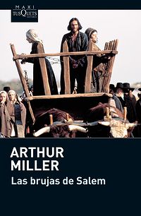 Miller wrote 'The Crucible' (1953), which then became a movie starred by Daniel Day-Lewis. (Spanish translation, 'Las brujas de Salem')
