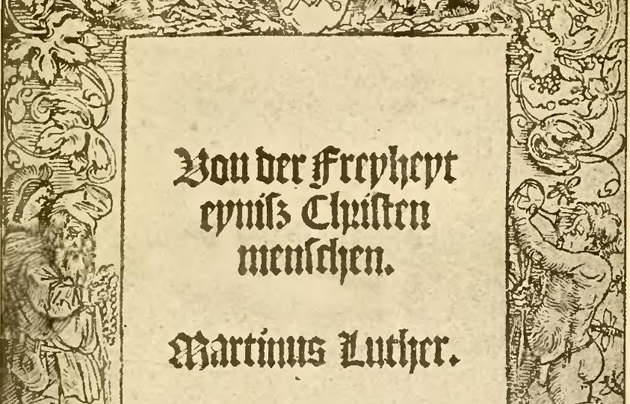 An edition of Martin Luther's work On the Freedom of the Christian. / Wikimedia,on the freedom of the christian, Luther