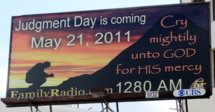 Harold Camping of Family Radio led a campaign announcing the end of the world.
