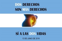 Two rights are more rights, save the two lives, one pro-life campaign in Argentina said.