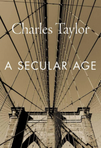A Secular Age (2007) by Charles Taylor.